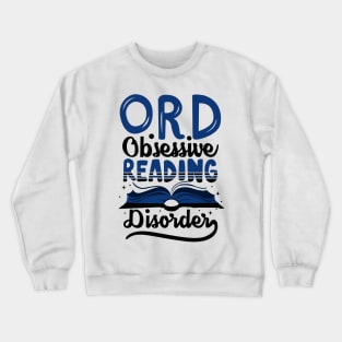 Obsessive Reading Disorder Crewneck Sweatshirt